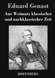 Cover von Aus Weimars klassischer und nachklassischer Zeit