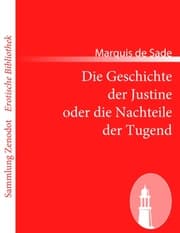 Cover von Die Geschichte der Justine oder die Nachteile der Tugend