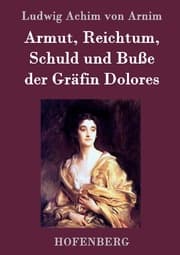 Cover von Armut, Reichtum, Schuld und Buße der Gräfin Dolores