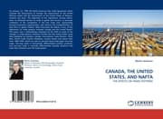 Cover von CANADA, THE UNITED STATES, AND NAFTA