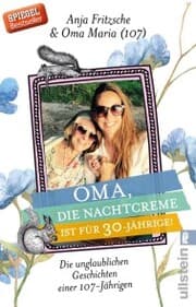 Cover von Oma, die Nachtcreme ist für 30-Jährige!