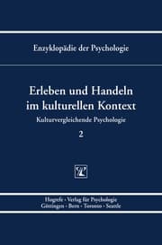 Cover von Enzyklopädie der Psychologie / Themenbereich C: Theorie und Forschung / Kulturvergleichende Psychologie / Erleben und Handeln im kulturellen Kontext