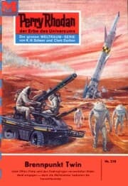 Cover von Perry Rhodan 218: Brennpunkt Twin