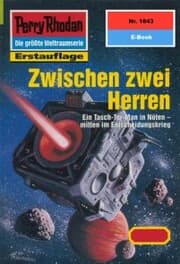 Cover von Perry Rhodan 1843: Zwischen zwei Herren