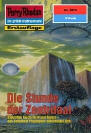 Cover von Perry Rhodan 1874: Die Stunde der Zentrifaal