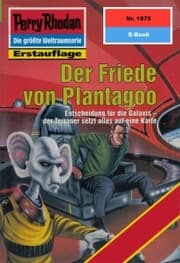 Cover von Perry Rhodan 1875: Der Friede von Plantagoo