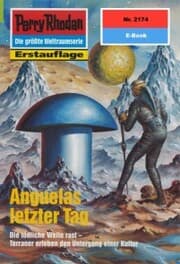 Cover von Perry Rhodan 2174: Anguelas letzter Tag