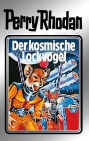 Cover von Perry Rhodan 4: Der kosmische Lockvogel (Silberband)