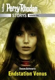 Cover von PERRY RHODAN-Storys: Endstation Venus
