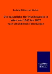 Cover von Die kaiserliche Hof-Musikkapelle in Wien von 1543 bis 1867