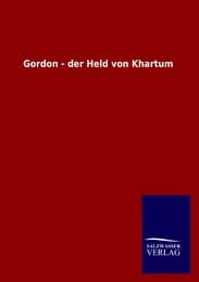 Cover von Gordon - der Held von Khartum