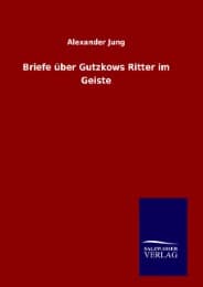 Cover von Briefe über Gutzkows Ritter im Geiste