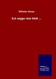 Cover von Eck segge man bloß ...