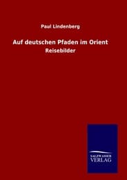 Cover von Auf deutschen Pfaden im Orient