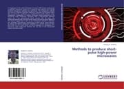 Cover von Methods to produce short-pulse high-power microwaves
