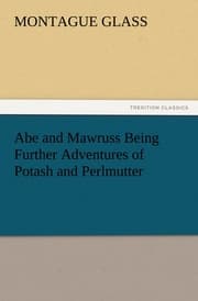 Cover von Abe and Mawruss Being Further Adventures of Potash and Perlmutter