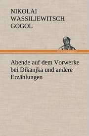 Cover von Abende auf dem Vorwerke bei Dikanjka und andere Erzählungen