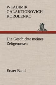 Cover von Die Geschichte meines Zeitgenossen - Erster Band