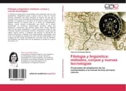 Cover von Filología y lingüística: métodos, corpus y nuevas tecnologías