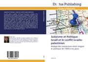 Cover von Judaïsme et Politique : Israël et le conflit israélo-palestinien