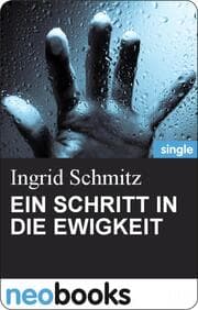 Cover von EIN SCHRITT IN DIE EWIGKEIT