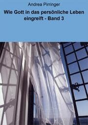 Cover von Wie Gott in das persönliche Leben eingreift - Band 3