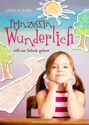 Cover von Prinzessin Wunderlich will zur Schule gehen
