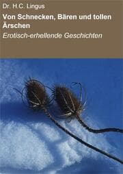 Cover von Von Schnecken, Bären und tollen Ärschen