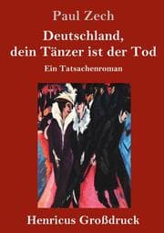 Cover von Deutschland, dein Tänzer ist der Tod (Großdruck)