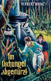Cover von Im Dschungel abgestürzt
