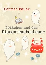 Cover von Pöttchen und das Diamantenabenteuer