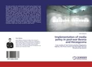 Cover von Implementation of media policy in post-war Bosnia and Herzegovina