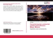 Cover von Caracterización ambiental costera de la Riviera Maya, México