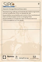Cover von Verantwortung, Haftung und Kontrolle des Verfassungsstaates und der Europäischen Union im Wandel der Zeit - Responsibility, Accountability and Control of the Constitutional State and the European Union in Changing Times - Responsabilités et Contrôl