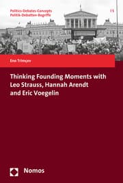 Cover von Thinking Founding Moments with Leo Strauss, Hannah Arendt and Eric Voegelin