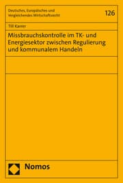 Cover von Missbrauchskontrolle im TK- und Energiesektor zwischen Regulierung und kommunalem Handeln