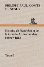 Cover von Histoire de Napoléon et de la Grande-Armée pendant l'année 1812 Tome I
