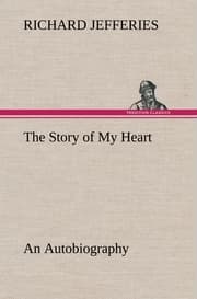 Cover von The Story of My Heart An Autobiography
