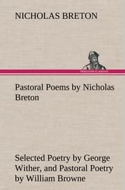 Cover von Pastoral Poems by Nicholas Breton, Selected Poetry by George Wither, and Pastoral Poetry by William Browne (of Tavistock)