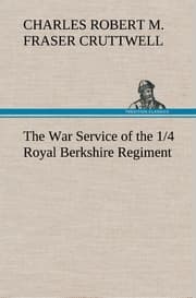 Cover von The War Service of the 1/4 Royal Berkshire Regiment (T.F.)