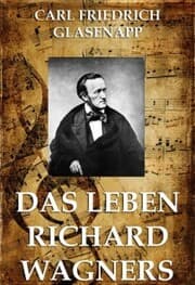 Cover von Das Leben Richard Wagners