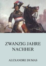 Cover von Zwanzig Jahre Nachher