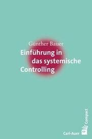 Cover von Einführung in das systemische Controlling