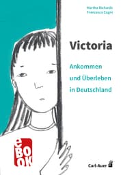 Cover von Victoria - ankommen und überleben in Deutschland