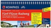 Cover von KOMPASS Fahrradführer Fünf-Flüsse-Radweg, Radvergnügen entlang von Donau, Naab, Vils, Pegnitz und Altmühl