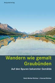 Cover von Wandern wie gemalt Graubünden