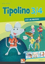 Cover von Tipolino 3/4 - Fit in Musik. Schulbuch. Ausgabe D