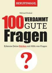 Cover von 100 Verdammt gute Fragen - BERUFSWAHL