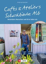 Cover von Cafés und Ateliers - Schwäbische Alb