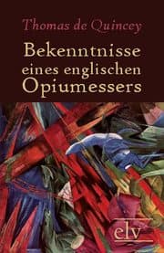Cover von Bekenntnisse eines englischen Opiumessers